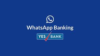 Apply for 60+ products and services of YES BANK on WhatsApp