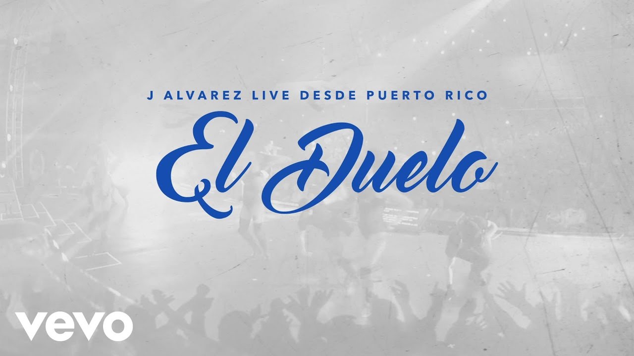 J Alvarez - El Duelo (Live Audio Video) - YouTube