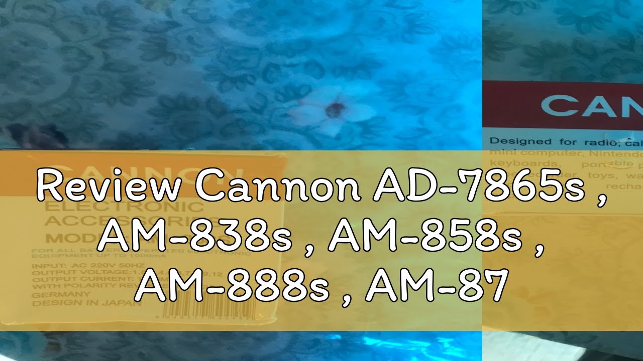 Review Cannon Ad 7865s Am 838s Am 858s Am 888s Am 878s Youtube
