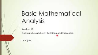 Basic Mathematical Analysis: Session 60 by Dr. Viji M.
