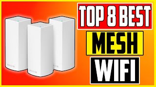 8 Best Mesh Wifi 2023 Top Mesh Wifi Systems Review