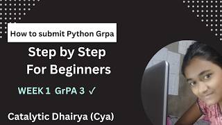 How to submit Python Graded programming assignments , complete guide