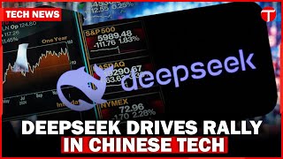 China’s Tech Stocks Surge: DeepSeek Leads the Charge