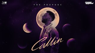 Callin - The PropheC | Full Audio | Prod by Ezu | The Remedy | Latest Punjabi Songs