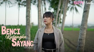 Happy Asmara - Benci Kusangka Sayang | Dangdut Koplo (Official Music Video)