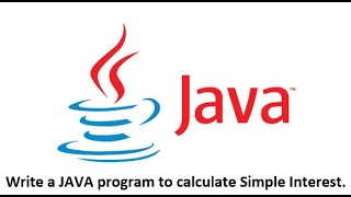 #Java Basic||Write a JAVA program to calculate Simple Interest.