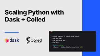 Scale Python with Dask and Coiled | Setting up a production environment in the cloud