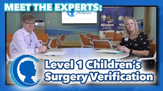 Meet the Experts: Arkansas Children's Earns Level 1 Children's Surgery Verification