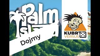 Kubrt vs Palm Island: Dojmy