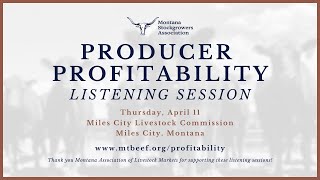 Producer Profitability Listening Session | Miles City Livestock Commission