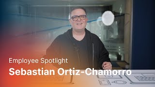 Spotlight: Sebastian Ortiz-Chamorro, VP of Engineering, Latin America