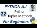 Machine Learning Tutorial Python : 22. Python Tuples Methods