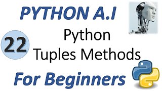 Machine Learning Tutorial Python : 22. Python Tuples Methods
