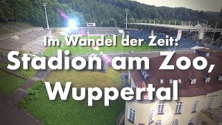 Stadion am Zoo, Wuppertal: Geschichte \u0026 Zukunft der WSV-Heimat