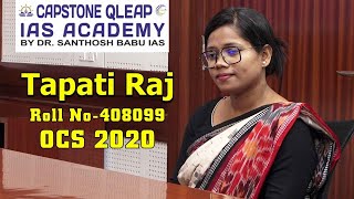 TAPATI RAJ //OCS 2020 RANK 10//CAPSTONE QLEAP IAS ACADEMY//MOCK INTERVIEW