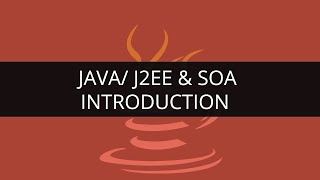 Introduction to Java/ J2EE & SOA | Java/J2ee Tutorial | Edureka