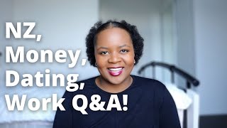 MEGA Q&A! Answering questions about New Zealand, Money, Dating, Nursing & Life