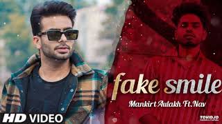 Fake Smile Mankirt Aulakh | Singga | Latest Punjabi Song 2020 | New Punjabi Song 2020