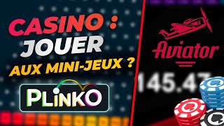 MINI JEUX CASINO : COMMENT ET OÙ Y JOUER ? (Plinko, Aviator..) 🎰