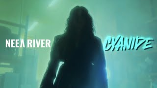 NEEA RIVER - Cyanide (Official Video)