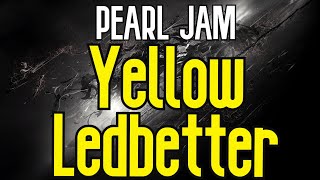 Yellow Ledbetter (KARAOKE) | Pearl Jam