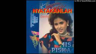 Download Mp3 NYATAKANLAH - IIS PISKA (ORIGINAL) Cipt. H.B Faisal Balfas / H. Alik Ababiel