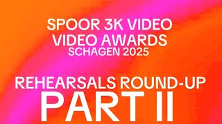 The Second Rehearsals Round-Up | PART II | #UnitedByMenlands 🇳🇱🇮🇩 | spoor 3k video video awards 2025