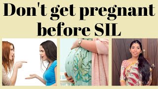 Don't get pregnant before SIL