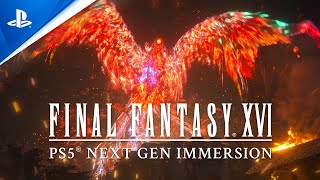 Final Fantasy XVI | Next Gen Immersion Trailer | PS5