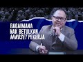 Kami kongsi - Bagaimana nak betulkan mindset pekerja?