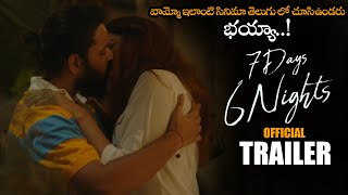 7 Days 6 Nights Telugu Movie Official Trailer || Sumanth Ashwin || Meher Chahal || Kritika || NS