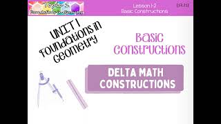 GEOMETRY: BASIC CONSTRUCTIONS - DELTA MATH