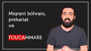 Miqrant böhranı, prekariat və Foucammare filmi