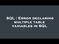 SQL : Error declaring multiple table variables in SQL