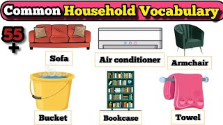 Household Vocabulary//55 Common Household Items Name In English With Pictures//Improve Your English