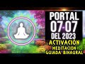 PORTAL 0707, 777, 7/7 Meditación Guiada ACTIVACIÓN 2023 🧘