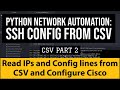 Python:Read Device IPs and Config lines from CSV file and send config over SSH Part 2 | Networking