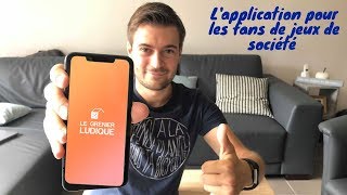 L'Application Indispensable Pour les Fans de Jeux de Société : Le Grenier Ludique - Jutinforme #1