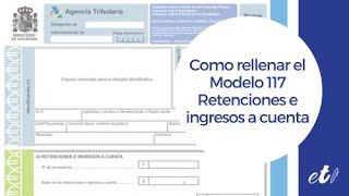 🖊 Como Rellenar y presentar el modelo 117 retenciones e ingresos a cuenta