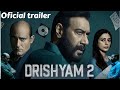 Drishyam 2- OFFICIAL TRAILER | Ajay Devgn Akshaye Khanna Tabu Shriya Saran Abhishek Pathak Bhushan K