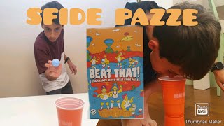 GIOCHIAMO A BEAT THAT!!! IL GIOCO DELLE SFIDE PAZZE!!