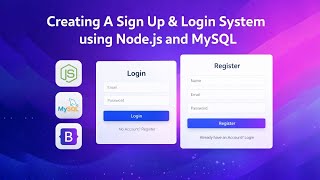 Node.js Authentication System With MySQL | Login & Register Tutorial