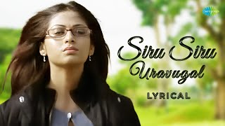 Siru Siru - Full Song - Lyrical | Unnale Unnale | Vinay, Sadha | Harris Jayaraj | Vaali | Krish