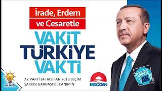 ak parti 24 haziran 2018 seçim şarkısı gardaşı ol canımın