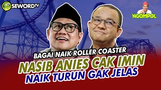 Begawan: NASIB ANIES-CAK IMIN NAIK TURUN GAK JELAS? NGAKU SUARA DI JATIM KUAT, PEDE AMAT CAK?  #287