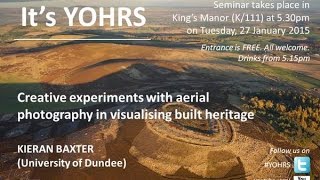 Exploring the Aerial - Kieran Baxter (University of Dundee)