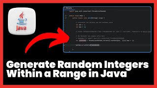 How to Generate Random Integers Within a Range in Java | FULL GUIDE