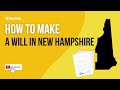 How To Make a Will in New Hampshire, EASY INSTRUCTIONS!