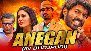 Anegan - Superhit Bhojpuri Dubbed Full Movie | Dhanush, Amyra Dastur, Karthik