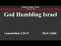 God Humbling Israel - 7/3/2024 - Mark Liddle